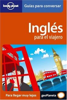INGLES PARA EL VIAJERO (Guías para conversar Lonely Planet)