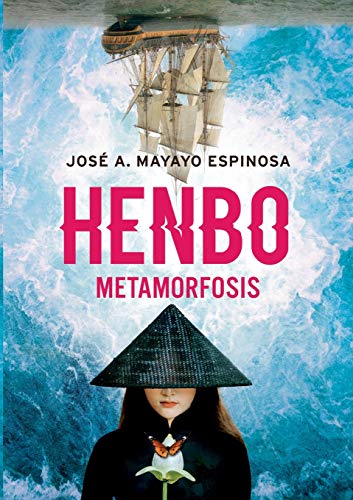 Henbo: Metamorfosis (El cazador de sueños y el viajero del tiempo., Band 3)