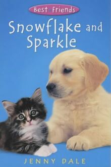 Best Friends 1:Snowflake & Sparkle