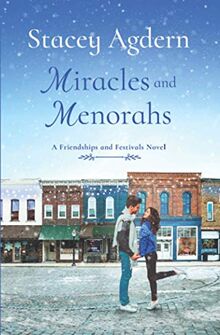 Miracles and Menorahs (Friendships and Festivals, Band 1)