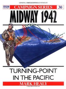 Midway 1942: Turning Point in the Pacific (Campaign, Band 30)