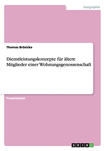 Dienstleistungskonzepte für ältere Mitglieder einer Wohnungsgenossenschaft