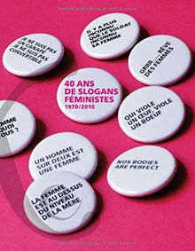 40 Ans de Slogans Feministes 1970/2010 von App, Corinne, Faure-Fraisse, Anne-Marie | Buch | Zustand gut