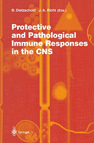 Protective and Pathological Immune Responses in the Cns (Current Topics in Microbiology and Immunology, 265, Band 265)