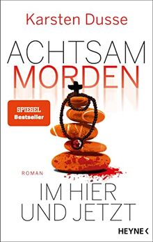 Im Ashram achtsam morden: Roman (Achtsam morden-Reihe, Band 4) von Dusse, Karsten | Buch | Zustand gut