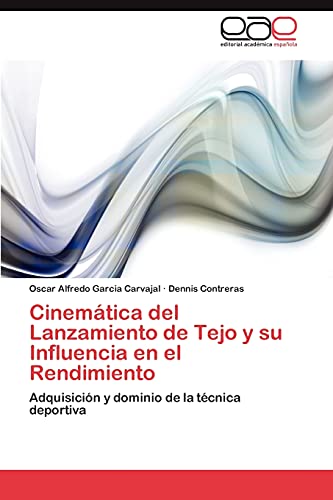 Cinemática del Lanzamiento de Tejo y su Influencia en el Rendimiento: Adquisición y dominio de la técnica deportiva