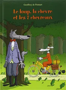 LE LOUP LA CHEVRE ET LES 7 CHEVREAUX