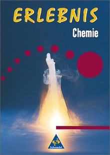 Erlebnis Chemie - Ausgabe 1999 Hessen: Schülerband 8-10: 8.-10. Schuljahr. Gesamtschule, Realschule