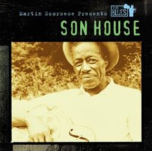 Martin Scorsese Presents the Blues: Son House