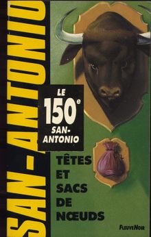 Têtes et sacs de noeuds (San Antonio Poche)