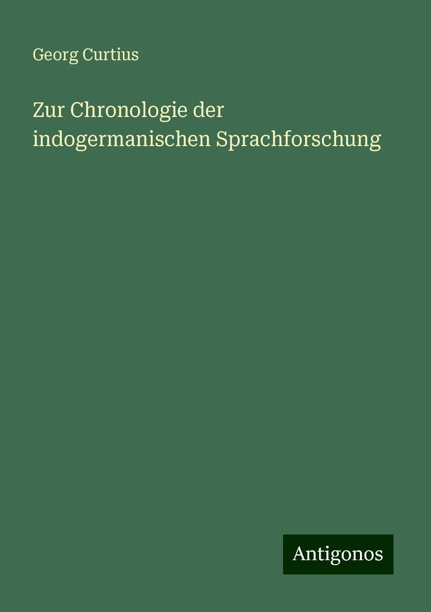 Zur Chronologie der indogermanischen Sprachforschung