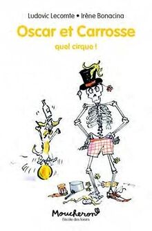 Oscar et Carrosse. Vol. 3. Quel cirque !