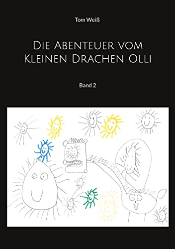 Die Abenteuer vom Kleinen Drachen Olli: Band 2