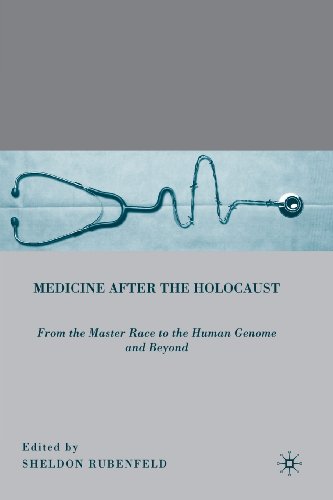 Medicine After the Holocaust: From the Master Race to the Human Genome and Beyond