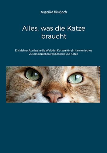 Alles, was die Katze braucht: Ratgeber