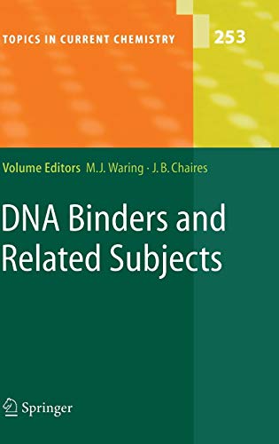 DNA Binders and Related Subjects (Topics in Current Chemistry, 253, Band 253)