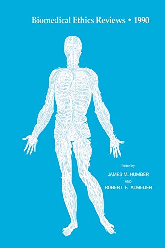 Biomedical Ethics Reviews . 1990