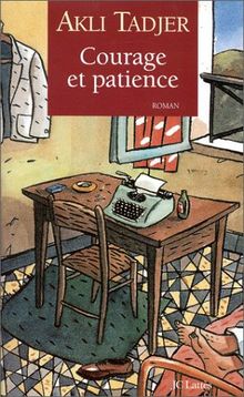 Courage et patience