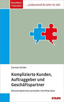 Carmen Schön: Business Toolbox "Komplizierte Kunden, Auftraggeber und Geschäftspartner"