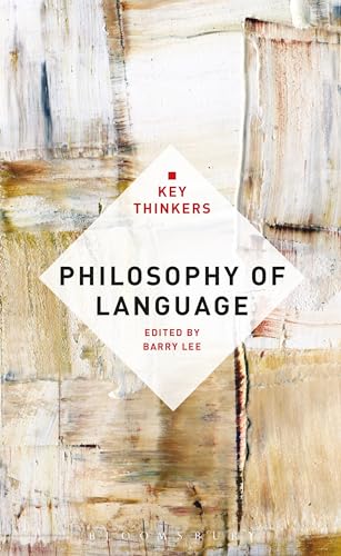 Philosophy of Language: The Key Thinkers