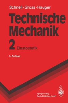 Technische Mechanik: Elastostatik (Springer-Lehrbuch)