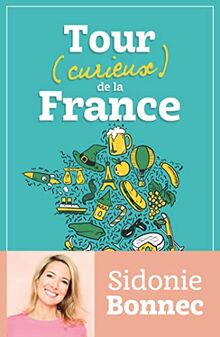 Tour (curieux) de la France