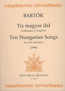 Ten Hungarian Songs for Voice and Piano (1906) Chant