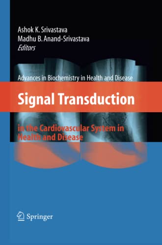 Signal Transduction in the Cardiovascular System in Health and Disease (Advances in Biochemistry in Health and Disease, Band 3)