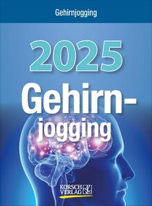 Gehirnjogging 2025: Tages-Abreisskalender mit Denkspielen und anderen Trainings I Aufstellbar I 12 x 16 cm