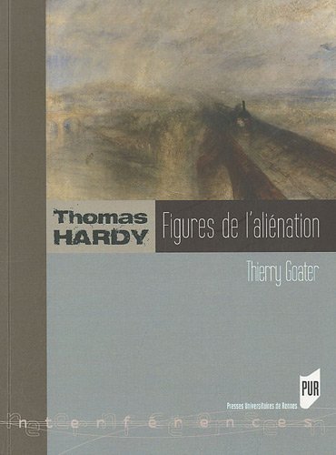 Thomas Hardy : Figures De L'aliénation