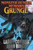 Monster Hunter Memoirs: Grunge (Volume 1)