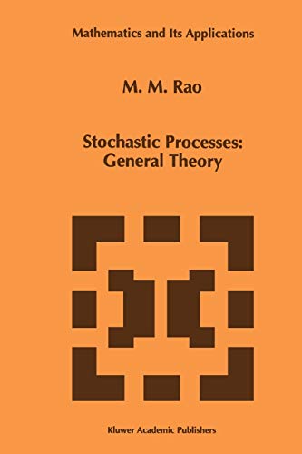 Stochastic Processes: General Theory (Mathematics and Its Applications, 342, Band 342)