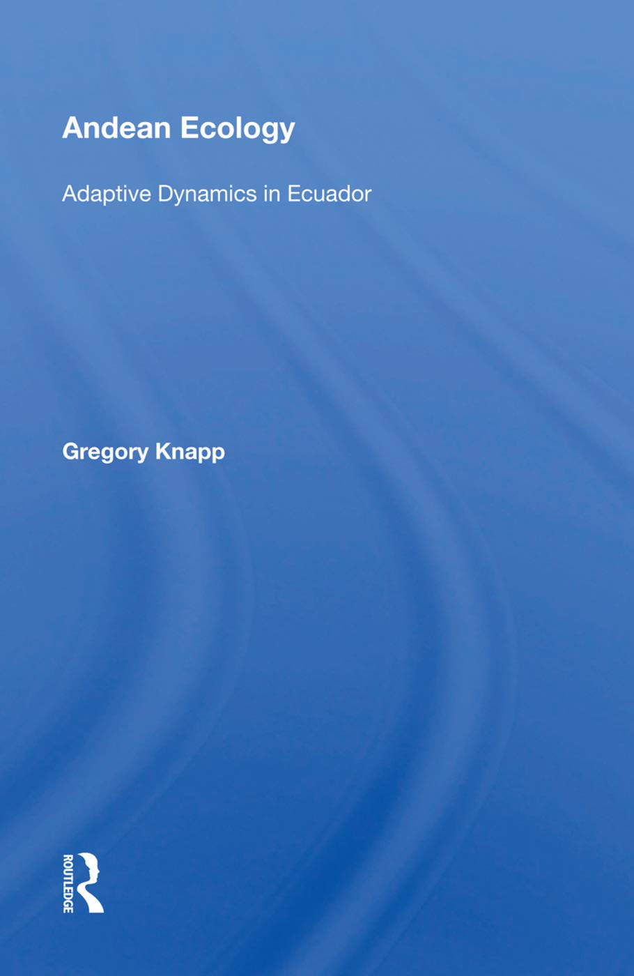 Andean Ecology: Adaptive Dynamics In Ecuador