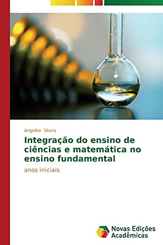 Integração do ensino de ciências e matemática no ensino fundamental: anos iniciais