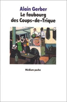 Le faubourg des Coups-de-Trique