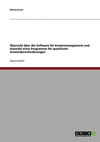 Übersicht über die Software für Kostenmanagement und Auswahl eines Programms für spezifische Anwenderanforderungen