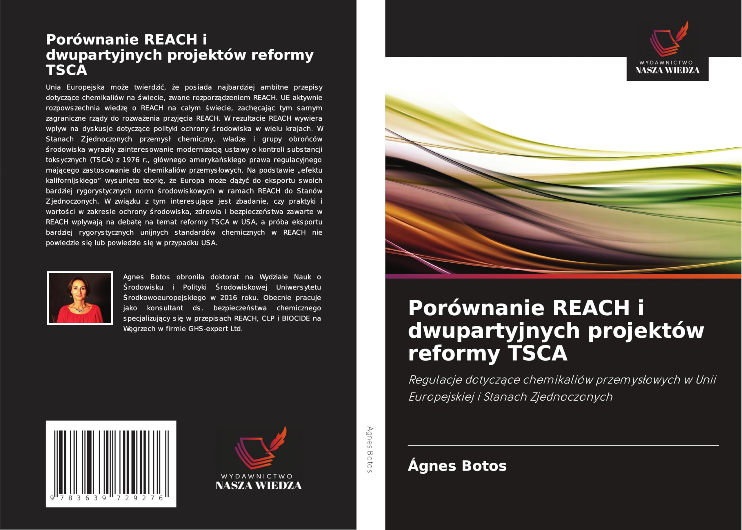 Porównanie REACH i dwupartyjnych projektów reformy TSCA: Regulacje dotycz¿ce chemikaliów przemys¿owych w Unii Europejskiej i Stanach Zjednoczonych
