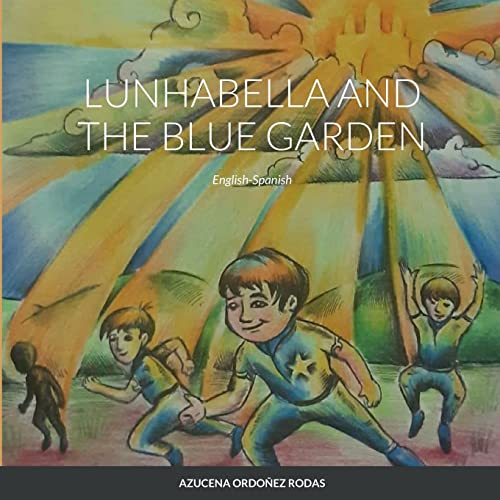 Lunhabella and The Blue Garden, English-Spanish: COMPASS OF LIGHT AND SHADOW II