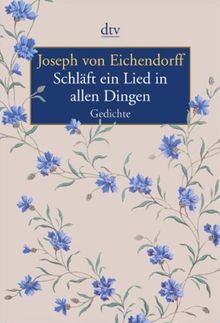 Schläft ein Lied in allen Dingen: Gedichte von Joseph von Eichendorff | Buch | Zustand sehr gut