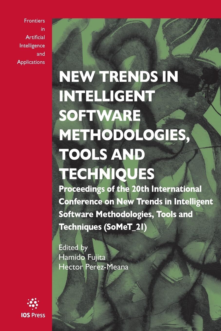 New Trends in Intelligent Software Methodologies, Tools and Techniques