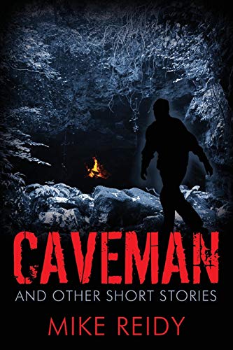 Caveman: And Other Short Stories