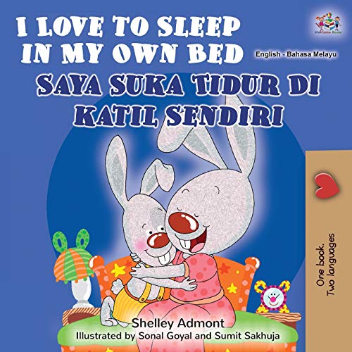 I Love to Sleep in My Own Bed (English Malay Bilingual Book) (English Malay Bilingual Collection)