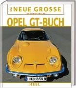 Das Neue Große Opel GT-Buch