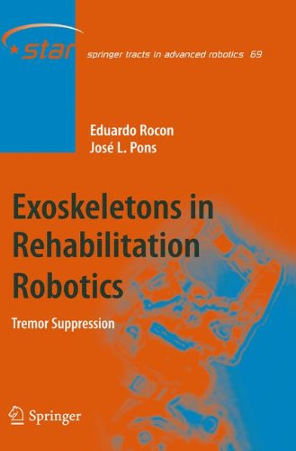 Exoskeletons in Rehabilitation Robotics: Tremor Suppression (Springer Tracts in Advanced Robotics)