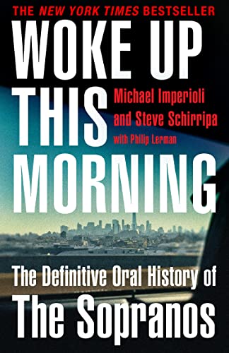 Michael Imperioli Woke Up This Morning, The Bestselling, Definitive Oral History Of The Sopranos
