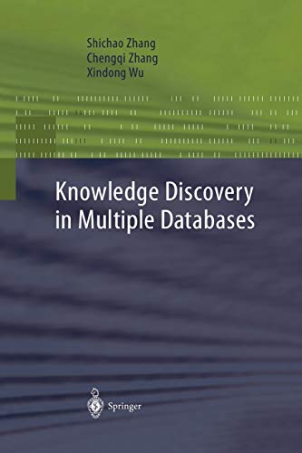 Knowledge Discovery in Multiple Databases (Advanced Information and Knowledge Processing)