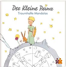 Der kleine Prinz. Traumhafte Mandalas