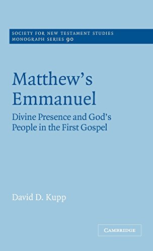 Matthew's Emmanuel: Divine Presence and God's People in the First Gospel (Society for New Testament Studies Monograph Series, Band 90)