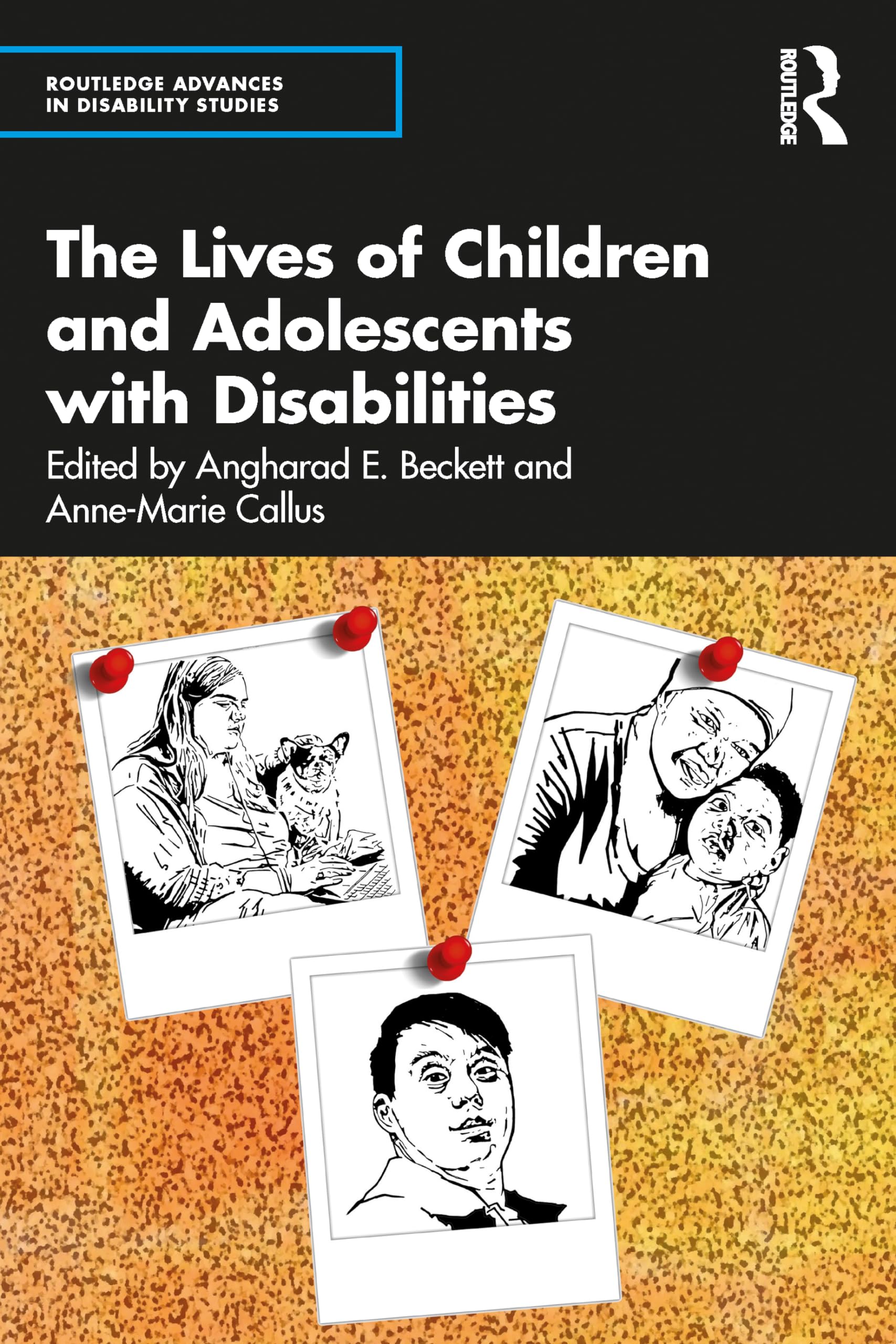 The Lives of Children and Adolescents with Disabilities (Routledge Advances in Disability Studies)