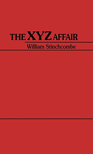 The Xyz Affair. (Contributions in American History)
